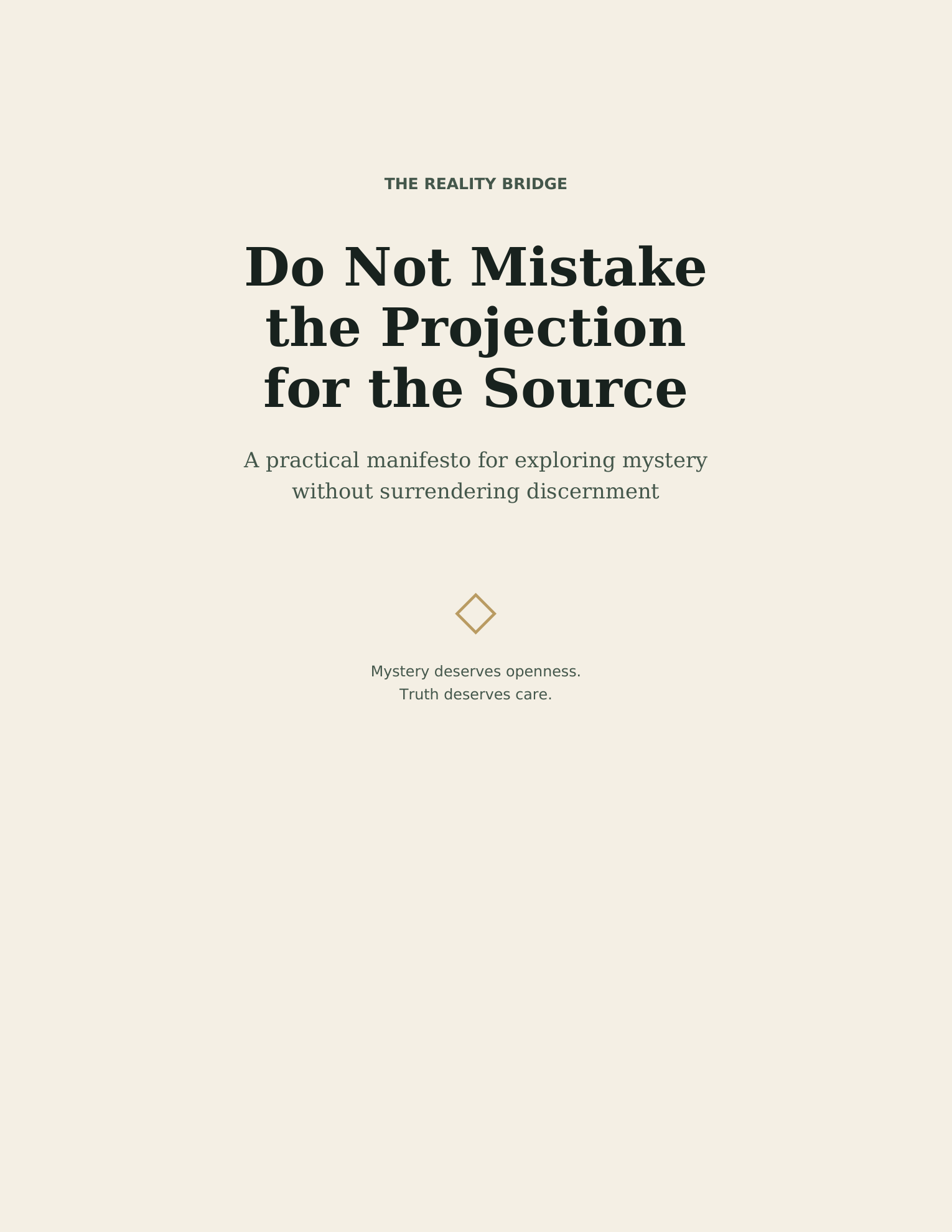 Cover of Do Not Mistake the Projection for the Source by The Reality Bridge